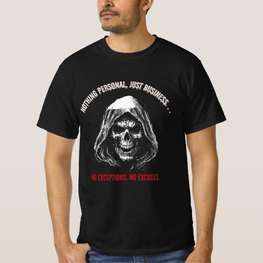 Nothing Personal, Just Business - Golly Reaper Tシャツ (正面)