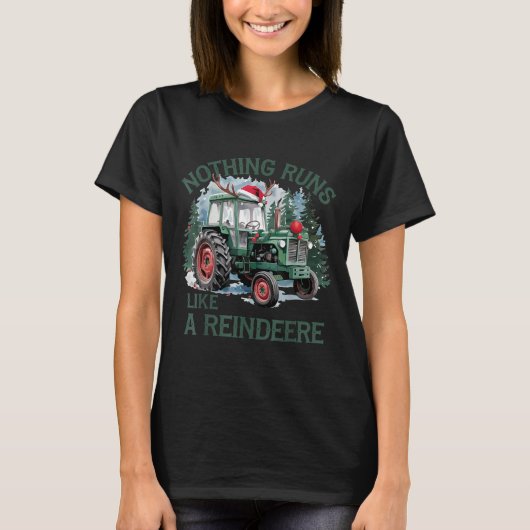 Nothing Runs Like A Reindeer Christmas Tractor Far Tシャツ (正面)