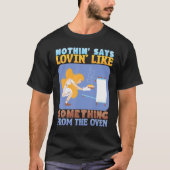 Nothing Says Loving Like Baking Bakery Donut Cake Tシャツ (正面)