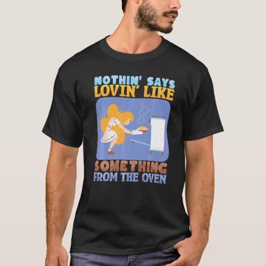 Nothing Says Loving Like Baking Bakery Donut Cake Tシャツ (正面)