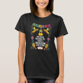 Nothing Scares Me I Have A Mexican Girlfriend Mexi Tシャツ (正面)