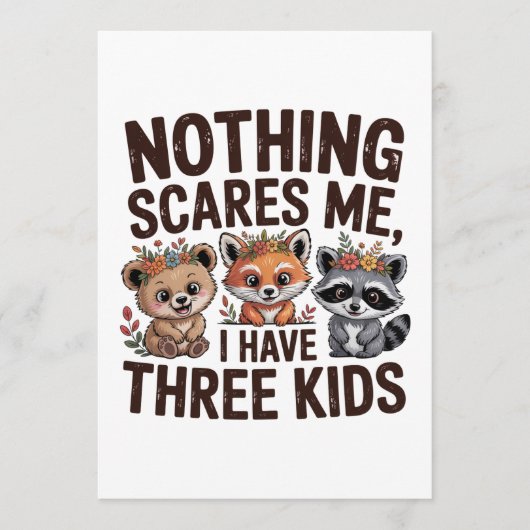 Nothing Scares Me, I Have Three Kids アドバイスカード (正面)
