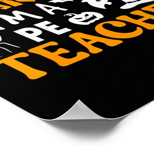 Nothing Scares Me I'm A Pe Teacher Physical Ed Hal ポスター (角)