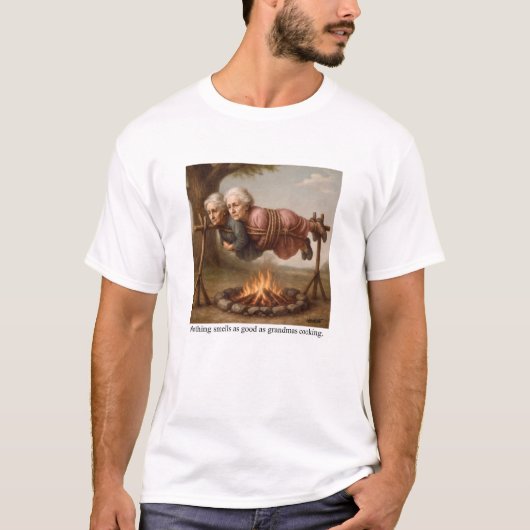 Nothing smells as good as grandmas cooking. tシャツ (正面)