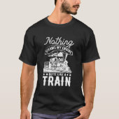 Nothing Steams My Engine Quite Like A Train Tシャツ (正面)