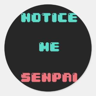 Notice Me Senpaiステッカー ラウンドシール