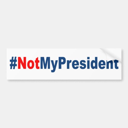 #NotMyPresident バンパーステッカー (正面)