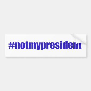 #notmypresident バンパーステッカー