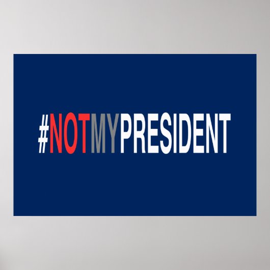 #NotMyPresident ポスター (正面)