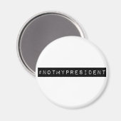 #notmypresident マグネット (正面/裏面)