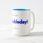 notroubleday! Two-Tone coffee mug ツートーンマグカップ (正面右)