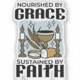 Nourished by Grace, Sustained by Faith Design シール