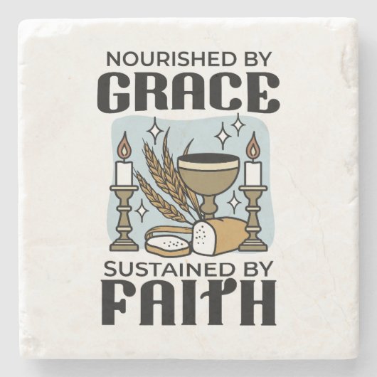 Nourished by Grace, Sustained by Faith Design ストーンコースター (正面)