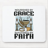 Nourished by Grace, Sustained by Faith Design マウスパッド (正面)