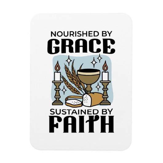 Nourished by Grace, Sustained by Faith Design マグネット (縦)