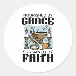 Nourished by Grace, Sustained by Faith Design ラウンドシール