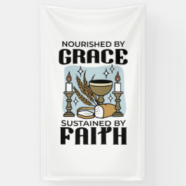 Nourished by Grace, Sustained by Faith Design 横断幕