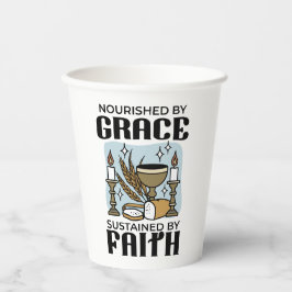 Nourished by Grace, Sustained by Faith Design 紙コップ