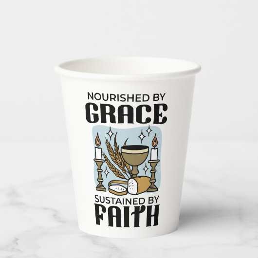 Nourished by Grace, Sustained by Faith Design 紙コップ (正面)