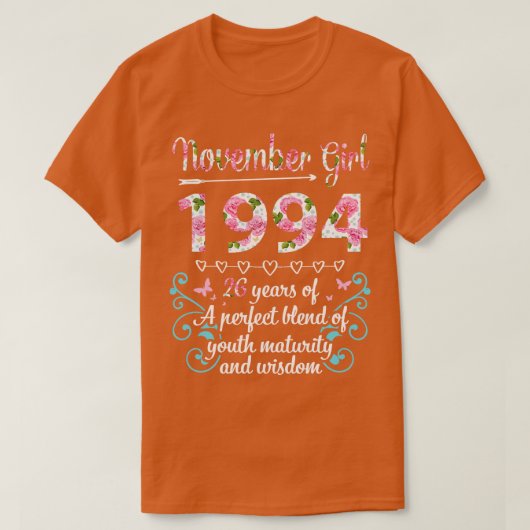 November Girl 1994 Happy 26完璧なBleの年 Tシャツ (デザイン正面)