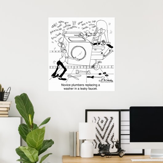 Novice Plumbers Install a Washer ポスター (ホームオフィス)