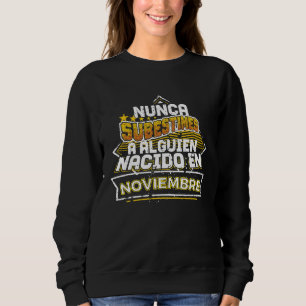 Noviembre 11月のエスパーはクールスペインのない スウェットシャツ