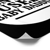 Now Accepting Gently Used Baby Daddies  ポスター (角)