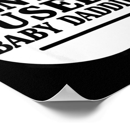 Now Accepting Gently Used Baby Daddies ポスター (角)