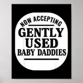 Now Accepting Gently Used Baby Daddies ポスター (正面)