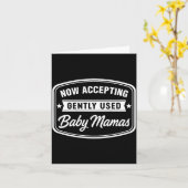Now Accepting Gently Used Baby Mamas Funny Adult D カード (黄色い花)