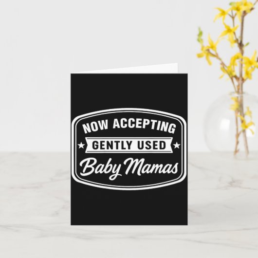 Now Accepting Gently Used Baby Mamas Funny Adult D カード (黄色い花)