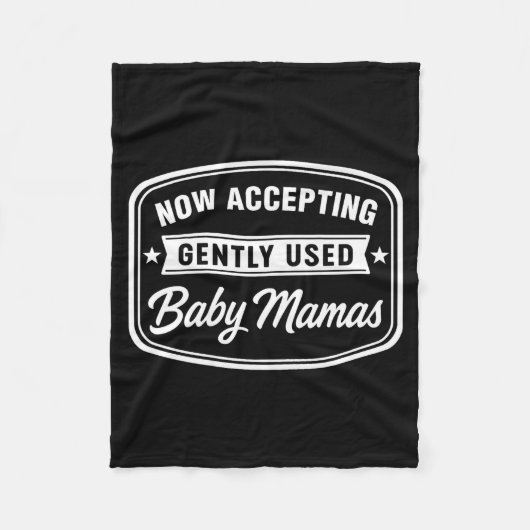 Now Accepting Gently Used Baby Mamas Funny Adult D フリースブランケット (正面)