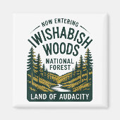 Now Entering I Wishabish Woods National Forest Lan マグネット (正面)