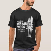 Now Entering I Wishabish Woods National Forest Lan Tシャツ (正面)
