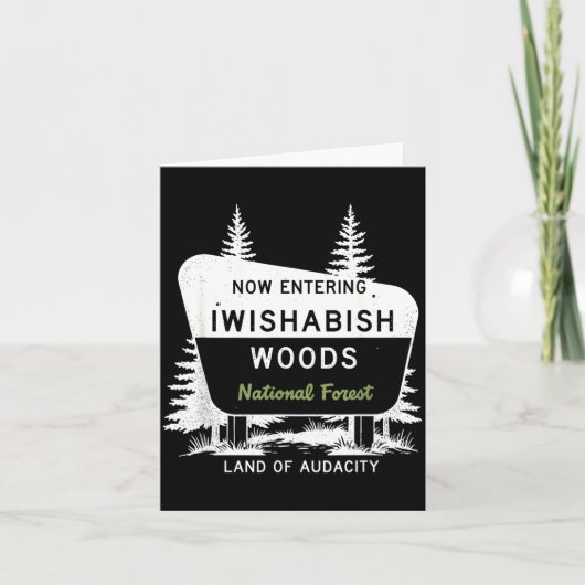 Now Entering Iwishabish Woods National Forest  カード (正面)
