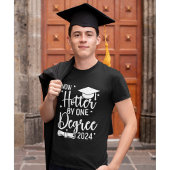 Now Hotter By one Degree 2024 Funny Graduated Gift Tシャツ