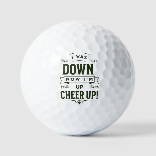  NOW I'M UP CHEER UP GOLF BALL ゴルフボール (正面)