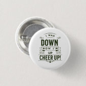 NOW I'M UP CHEER UP ROUND BUTTON  缶バッジ (正面&裏面)