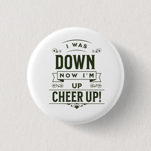 NOW I'M UP CHEER UP ROUND BUTTON  缶バッジ (正面)