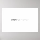 Now or Never Vanishing Quote for Procrastinators ポスター (正面)