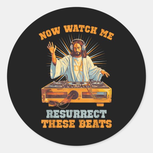 Now Watch Me Resurrect These Beats Jesus Music  ラウンドシール (正面)