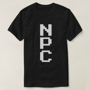 NPC – 再生できないキャラクター Tシャツ