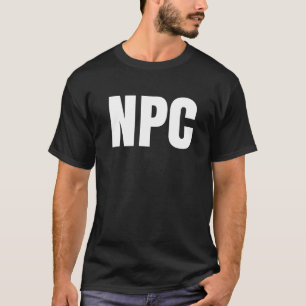 NPC – 再生できないキャラクター Tシャツ
