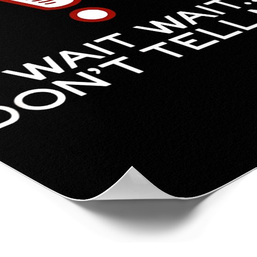 Npr Wait Wait Don’t Tell Me Logo Small  ポスター (角)