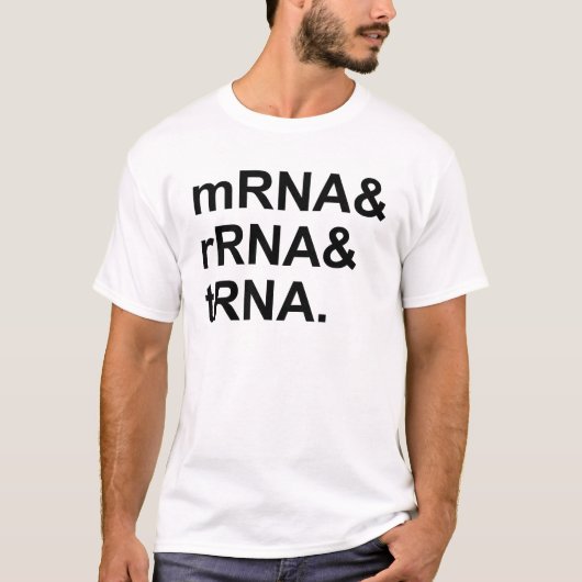 nRNA rRNA tRNA | RNAの種類 Tシャツ (正面)