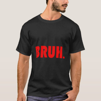 Ns向けティーン男子のためのBruh Tシャツ