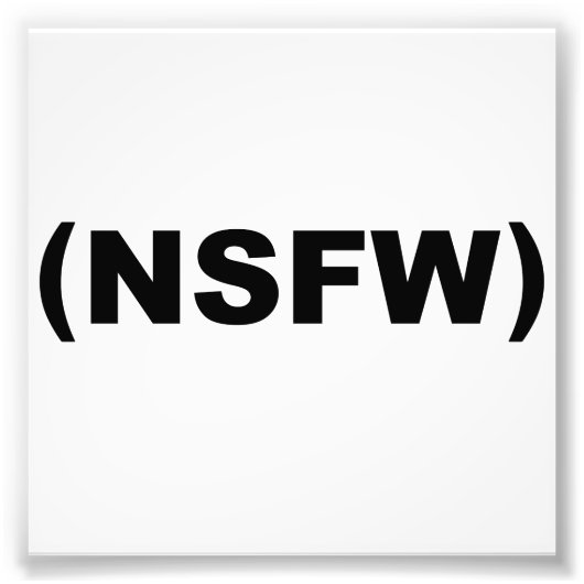 Nsfwが動作に対して安全でない フォトプリント (正面)
