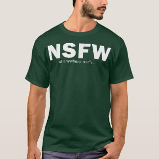 NSFWまたは任意 Tシャツ