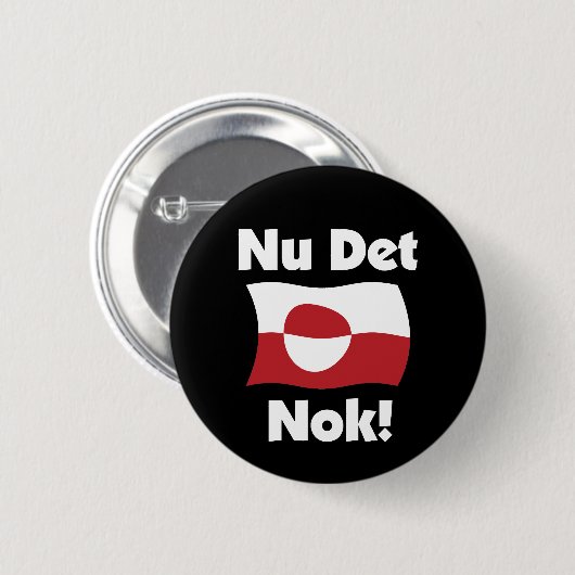 Nu Det Nok Now It's Enough - Greenland Flag 缶バッジ (正面&裏面)