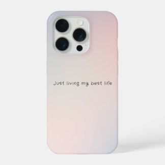 Nuages Pastel “Just Living My Best Life” iPhone 15 Proケース